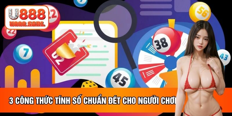 3 công thức tính số chuẩn đét cho người chơi