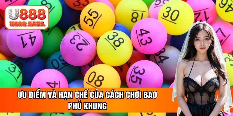Ưu điểm và hạn chế của cách chơi bao phủ khung